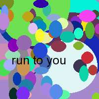 run to you